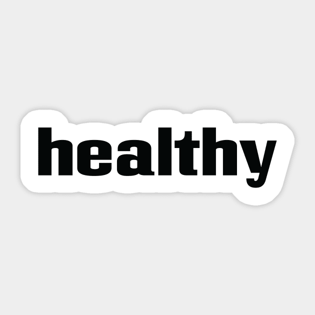 Healthy Sticker by ProjectX23